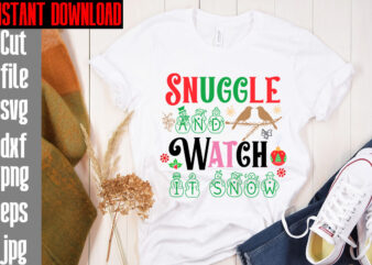 Snuggle And Watch It Snow T-shirt Design,Merry Christmas And A Happy New Year T-shirt Design,I Wasn’t Made For Winter SVG cut fileWishing You A Merry Christmas T-shirt Design,Stressed Blessed &
