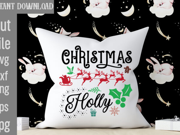 Christmas holly t-shirt design,baby it’s freaking cold outside t-shirt design,i wasn’t made for winter svg cut filewishing you a merry christmas t-shirt design,stressed blessed & christmas obsessed t-shirt design,baking spirits