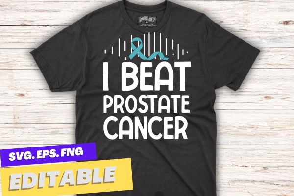 I beat prostate cancer T-shirt design vector, prostate cancer survivor, Light Blue Ribbon Survivor, Blue Ribbon, prostate cancer shirt for dad, prostate cancer shirt eps, mom blue Ribbon