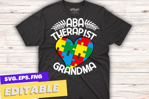 ABA Therapist grandma Data Behavior Analyst Autism T-shirt design vector, ABA Therapist