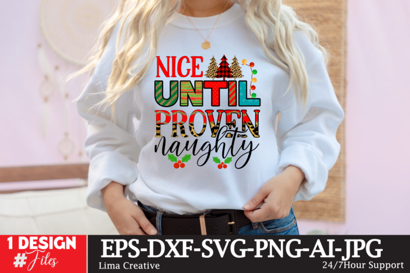 Nice until Proven Naughty Sublimation Design ,christmas how,many,days,until,christmas merry,christmas a,christmas,story all,i,want,for,christmas,is,you merry,christmas,wishes nightmare,before,christmas 12,days,of,christmas last,christmas falling,for,christmas merry,christmas,images christmas,at,silver,dollar,city christmas,at,disney,world christmas,aesthetic christmas,activities christmas,advent,calendar christmas,at,universal,studios a,christmas,story,cast a,nightmare,before,christmas christmas,barbie christmas,bedding christmas,background christmas,blanket christmas,baby,announcement