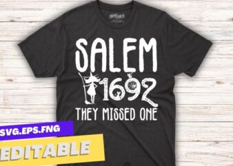 salem 1692 they missed one T-Shirt design vector svg,. Salem 1692 you missed one, black cats, pumpkins, ghosts, halloween