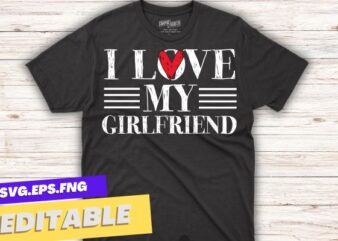 I love My Girlfriend T-Shirt design vector svg, girlfriend, shirt, love, heart, gf, t-shirt