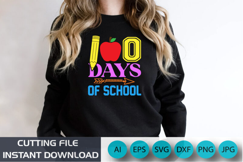 100 Days Of School, Back To School Shirt, School shirt, Shirt Print Template SVG