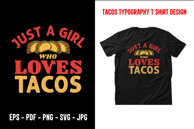 Tacos graphic t shirt design bundle, World tacos day t shirt, World typography tacos day t shirt design, Tacos lettering t shirt, tacos t shirt design, taco t shirts designs,