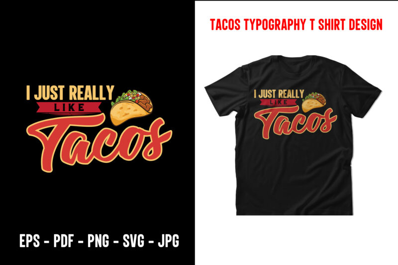 Tacos graphic t shirt design bundle, World tacos day t shirt, World typography tacos day t shirt design, Tacos lettering t shirt, tacos t shirt design, taco t shirts designs,