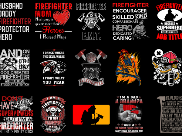 15 firefighter shirt designs bundle for commercial use part 4, firefighter t-shirt, firefighter png file, firefighter digital file, firefighter gift, firefighter download, firefighter design dbh