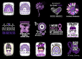 15 Overdose Awareness Shirt Designs Bundle For Commercial Use Part 4, Overdose Awareness T-shirt, Overdose Awareness png file, Overdose Awareness digital file, Overdose Awareness gift, Overdose Awareness download, Overdose Awareness design AMZ