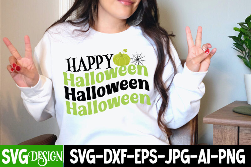 Happy Halloween T-Shirt Design, Happy Halloween Sublimation PNG, Witches Be Crazy T-Shirt Design, Witches Be Crazy Vector T-Shirt Design, Happy Halloween T-Shirt Design, Happy Halloween Vector t-Shirt Design, Boo Boo