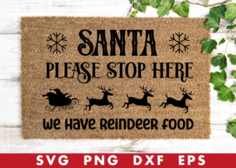 santa please stop here we have reindeer food tshirt design
