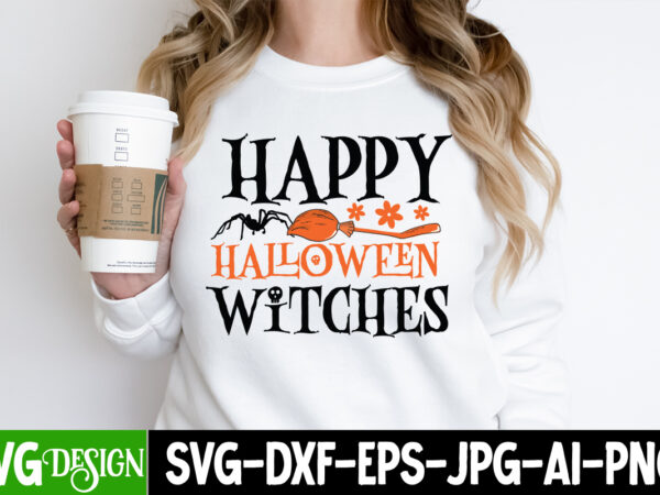Happy halloween witches t-shirt design, boo boo crew t-shirt design, boo boo crew vector t-shirt design, halloween svg bundle, retro halloween bundle,spooky season, trick or treat svg,halloween svg,spooky vibes svg,funny