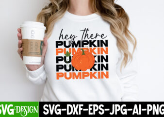 Hey There Pumpkin T-Shirt Design, Hey There Pumpkin Vector T-Shirt Design, Happy Fall Y’all T-shirt Design,Fall Buket List T-shirt Design,Autumn SVG Bundle,autumn mid,autumn,festival autumn,joy,sedum autumn,fall autumn,lake,healthcare autumn,ridge,apartments when,does,autumn,start rugby,autumn,internationals autumn,season