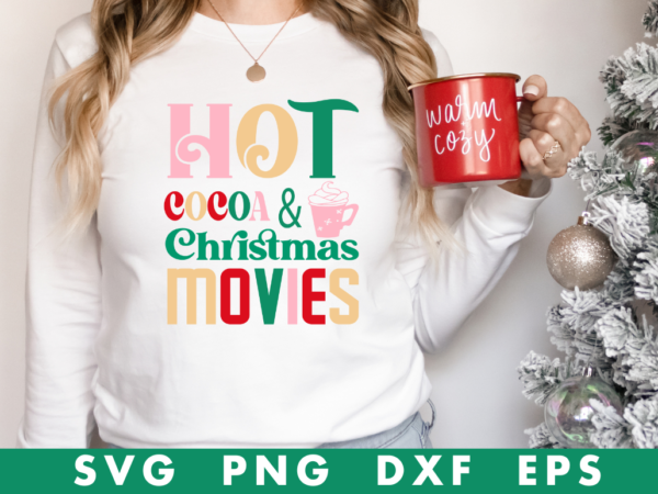 Hot cocoa & christmas movies tshirt design