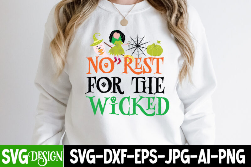 No Rest For The Wicked T-Shirt Design, No Rest For The Wicked Vector T-Shirt Design, Happy Halloween T-Shirt Design, Happy Halloween Vector t-Shirt Design, Boo Boo Crew T-Shirt Design, Boo