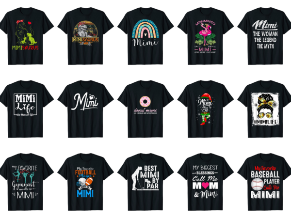 15 mimi shirt designs bundle for commercial use part 4, mimi t-shirt, mimi png file, mimi digital file, mimi gift, mimi download, mimi design