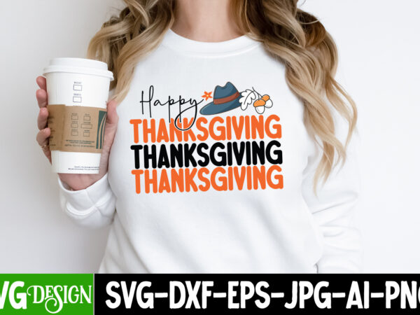 Happy thanksgiving t-shirt design, happy thanksgiving vector t-shirt design, happy fall y’all t-shirt design,fall buket list t-shirt design,autumn svg bundle,autumn mid,autumn,festival autumn,joy,sedum autumn,fall autumn,lake,healthcare autumn,ridge,apartments when,does,autumn,start rugby,autumn,internationals autumn,season autumn,aesthetic autumn,at,oz