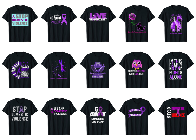 15 Domestic Violence Awareness Shirt Designs Bundle For Commercial Use Part 5, Domestic Violence Awareness T-shirt, Domestic Violence Awareness png file, Domestic Violence Awareness digital file, Domestic Violence Awareness gift,