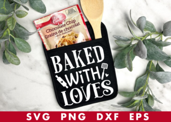 Baked with loves svg