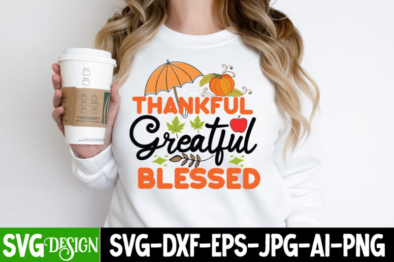 Thankful Greatful Blessed T-Shirt Design, Thankful Greatful Blessed Vecrtor T-Shirt Design, Hello Fall T-Shirt Design, Hello Fall Vector T-Shirt Design on Sale, Autumn Blessing T-Shirt Desgn, Autumn Blessing Vector T-Shirt