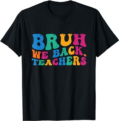 15 Bruh We Back Teachers Shirt Designs Bundle For Commercial Use Part 1, Bruh We Back Teachers T-shirt, Bruh We Back Teachers png file, Bruh We Back Teachers digital file,