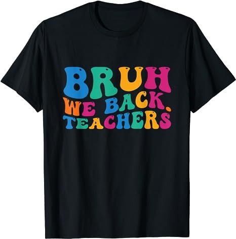 15 Bruh We Back Teachers Shirt Designs Bundle For Commercial Use Part 1 ...