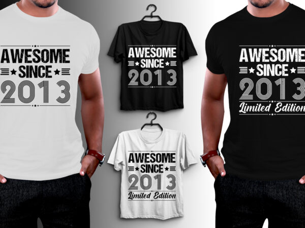 Awesome since birthday t-shirt design