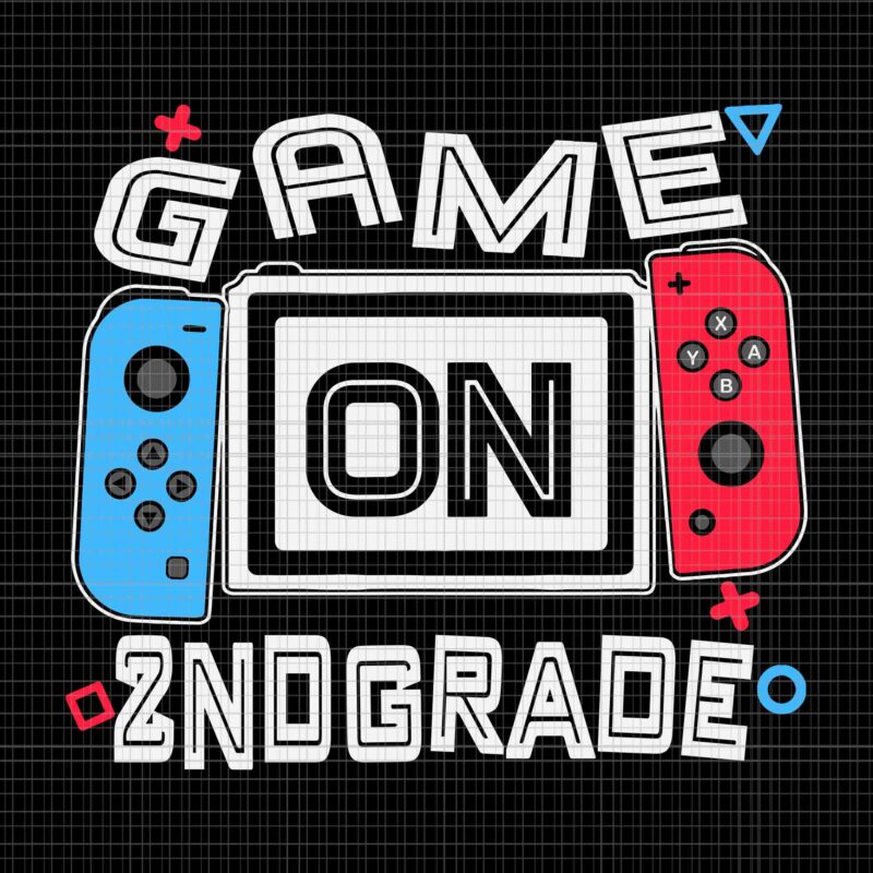 Game On 2ND Grade Svg, Funny Gamer Svg, Back To School Svg, Gamer Svg, 2ND Grade Svg