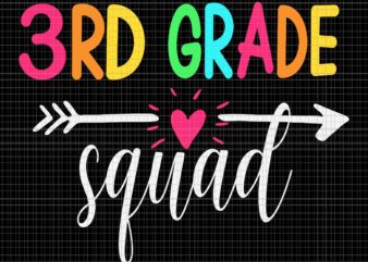 3RD Grade Squad Back To School Team Teacher Svg, 3RD Grade Squad Svg, Back To School Svg