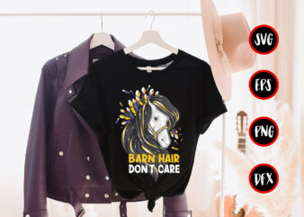 Barn hair don’t care. T-shirt Design