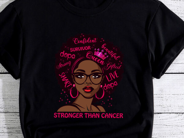 Black women queen stronger than breast cancer pink ribbon pc t shirt template