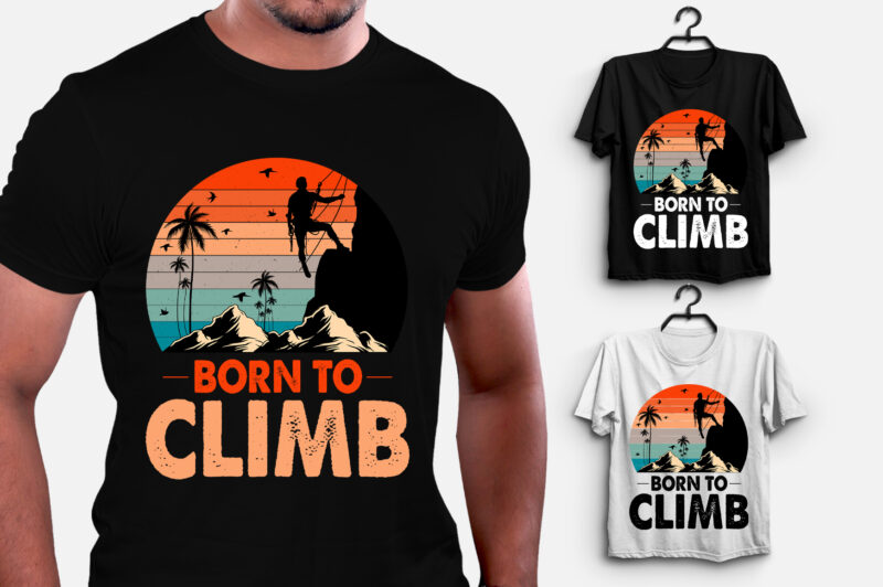 Born To Climb Climbing T-Shirt Design