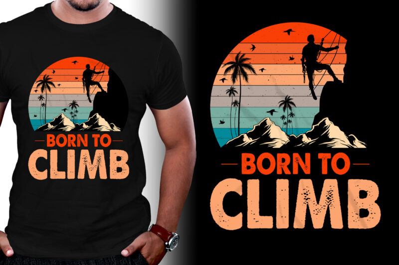 Born To Climb Climbing T-Shirt Design