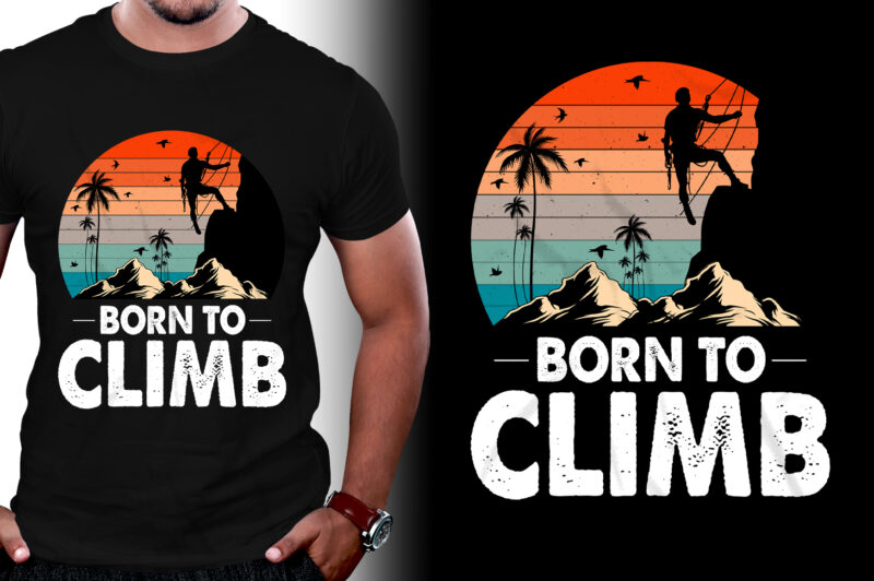 Born To Climb Climbing T-Shirt Design