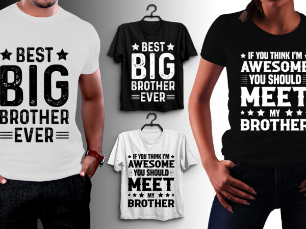 Brother t-shirt design
