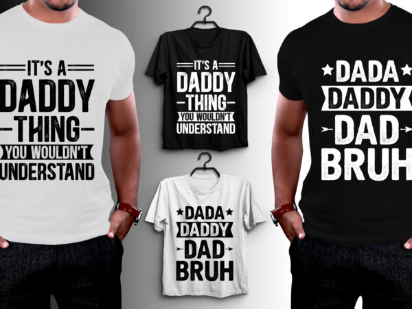 Daddy t-shirt design,daddy,daddy tshirt,daddy tshirt design,daddy t-shirt,daddy t-shirt design,daddy t-shirt creative fabrica,daddy t-shirt gifts,daddy t-shirt pod,daddy t-shirt vector,daddy t-shirt graphic,daddy t-shirt background,daddy lover,daddy lover t-shirt,daddy lover t-shirt design,daddy lover tshirt