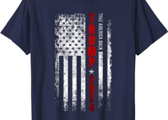 Donald Trump 2024 Take America Back American Flag Patriotic T-Shirt