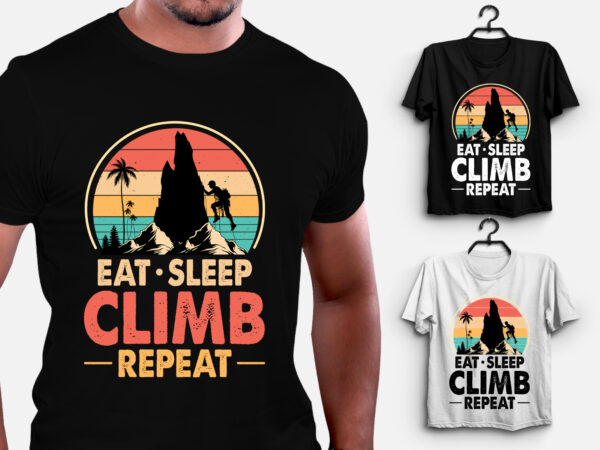 Eat sleep climb repeat climbing t-shirt design