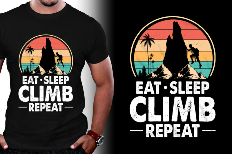 Eat Sleep Climb Repeat Climbing T-Shirt Design