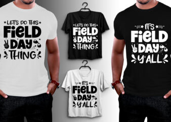 Field Day T-Shirt Design,Field Day,Field Day TShirt,Field Day TShirt Design,Field Day T-Shirt,Field Day T-Shirt Design,Field Day T-shirt creative fabrica,Field Day T-shirt Gifts,Field Day T-shirt Pod,Field Day T-Shirt Vector,Field Day T-Shirt