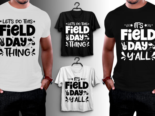 Field day t-shirt design,field day,field day tshirt,field day tshirt design,field day t-shirt,field day t-shirt design,field day t-shirt creative fabrica,field day t-shirt gifts,field day t-shirt pod,field day t-shirt vector,field day t-shirt