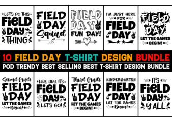 Field Day,Field Day TShirt,Field Day TShirt Design,Field Day TShirt Design Bundle,Field Day T-Shirt,Field Day T-Shirt Design,Field Day T-Shirt Design Bundle,Field Day T-shirt Amazon,Field Day T-shirt Etsy,Field Day T-shirt Redbubble,Field Day