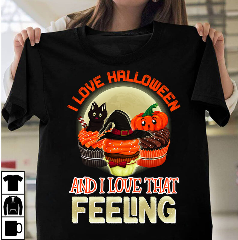 I LOve Halloween And I Love That Feeling T-shirt Design, Happy Halloween T-shirt Design, halloween halloween,horror,nights halloween,costumes halloween,horror,nights,2023 spirit,halloween,near,me halloween,movies google,doodle,halloween halloween,decor cast,of,halloween,ends halloween,animatronics halloween,aesthetic halloween,at,disneyland halloween,animatronics,2023 halloween,activities halloween,art halloween,advent,calendar