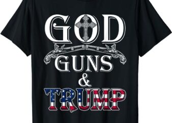 God Guns And Trump Shirt 2nd Amendment T Shirt Trump 45