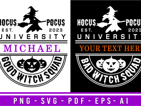 Halloween hocus pocus good witch and bad witch squad university monogram t shirt vector design