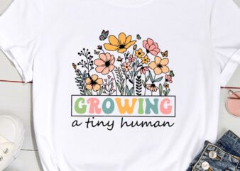 Growing A Tiny Human Floral Flowers Tee Funny Pregnancy T-Shirt PC