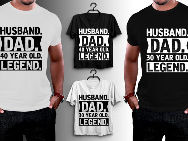 Husband dad legend t-shirt design