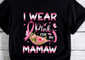 I Wear Pink For My Mamaw Breast Cancer Awareness Butterfly PC t shirt design for sale