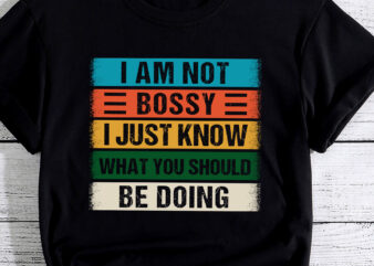 I_m Not Bossy I Just Know What You Should Be Doing PC