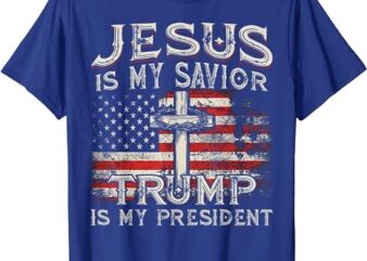 Jesus is my savior trump is my president american flag t-shirt