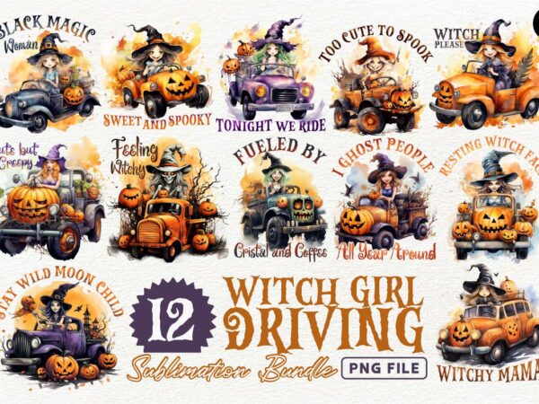 Witch girl driving sublimation designs png bundle, girl driving car t-shirt designs